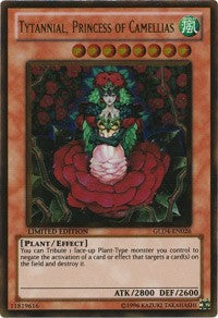 Tytannial, Princess of Camellias [GLD4-EN026] Gold Rare