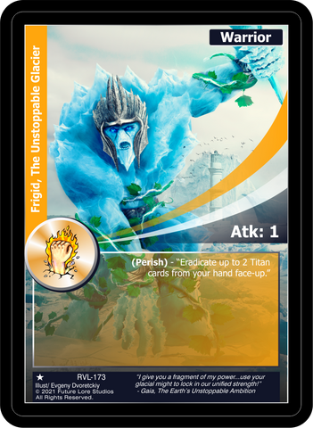Frigid, The Unstoppable Glacier (RVL-173) [Ravaged Lands - 1st Edition]